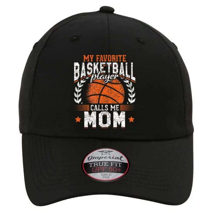 My Favorite Basketball Player Calls Me Mom Basketball The Original Performance Cap