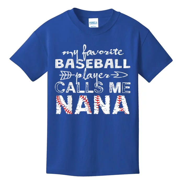 My Favorite Baseball Player Calls Me Nana Shirt, Mother Day Kids T-Shirt