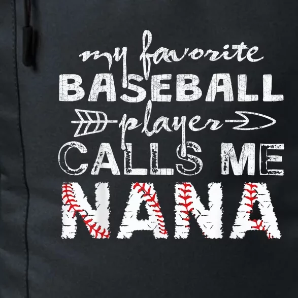 My Favorite Baseball Player Calls Me Nana Shirt, Mother Day Daily Commute Backpack