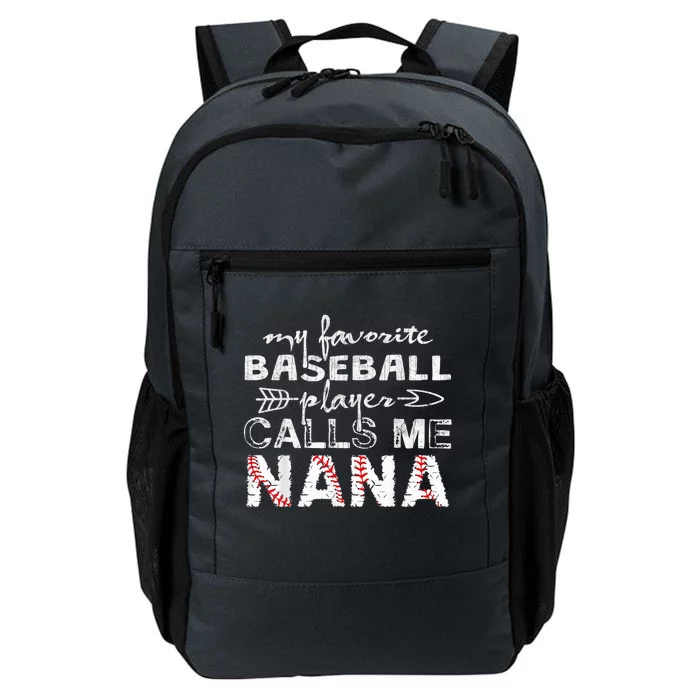 My Favorite Baseball Player Calls Me Nana Shirt, Mother Day Daily Commute Backpack