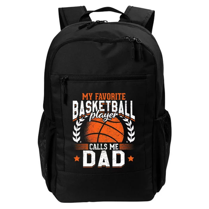 My Favorite Basketball Player Calls Me Dad Basketball Daily Commute Backpack