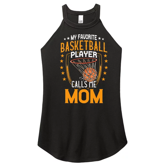 My Favorite Basketball Player Calls Me Mom Mothers Day Women’s Perfect Tri Rocker Tank