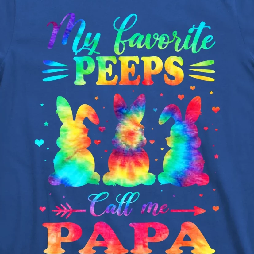 My Favorite Bunnies Call Me Papa Easter Tie Dye Gift T-Shirt