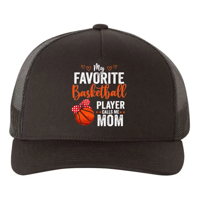 My Favorite Basketball Player Calls Me Mom Mother's Day Yupoong Adult 5-Panel Trucker Hat