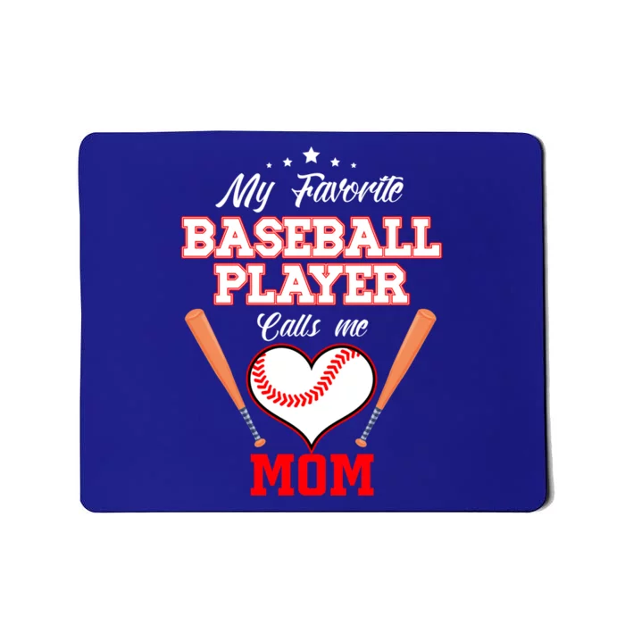 My Favorite Baseball Player Calls Me Mom Sport Mothers Day Gift Mousepad