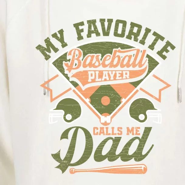 My Favorite Baseball Player Calls Me Dad Baseball Father Gift Womens Funnel Neck Pullover Hood