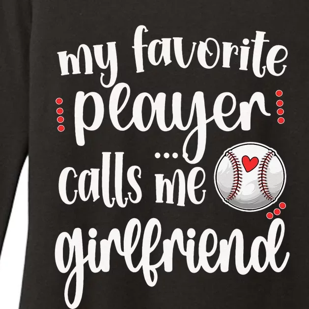 My Favorite Baseball Player Calls Me Baseball Girlfriend Womens CVC Long Sleeve Shirt