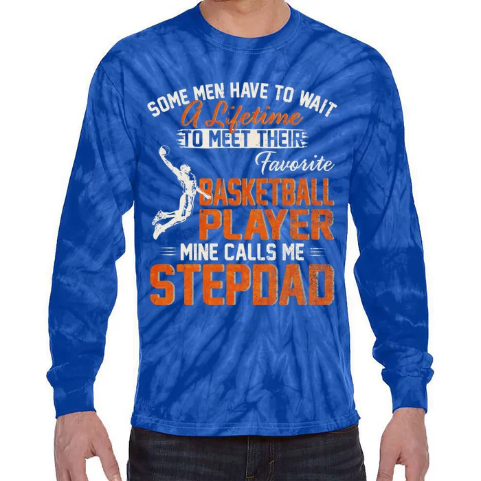 My Favorite Basketball Player Calls Me Stepdad Funny Daddy Gift Tie-Dye Long Sleeve Shirt