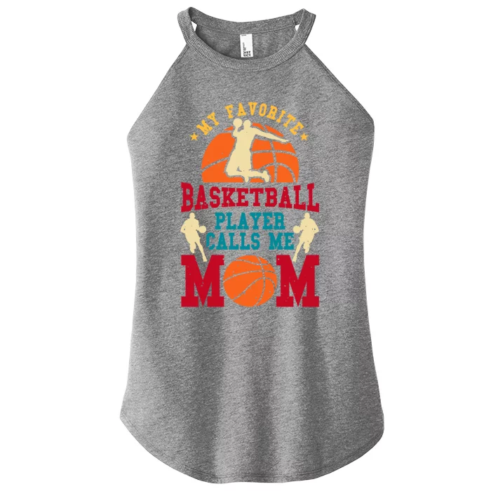 My Favorite Basketball Player Calls Me Mom Gift Women’s Perfect Tri Rocker Tank