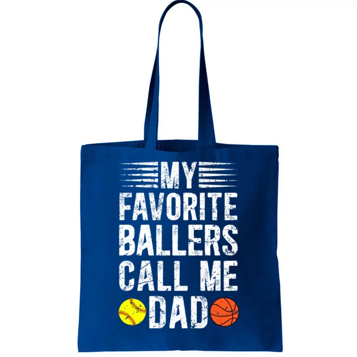 My Favorite Ballers Call Me Dad Basketball Softball Dad Gift Tote Bag