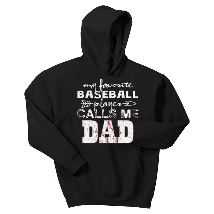 My Favorite Baseball Player Calls Me Dad Father's Day Kids Hoodie