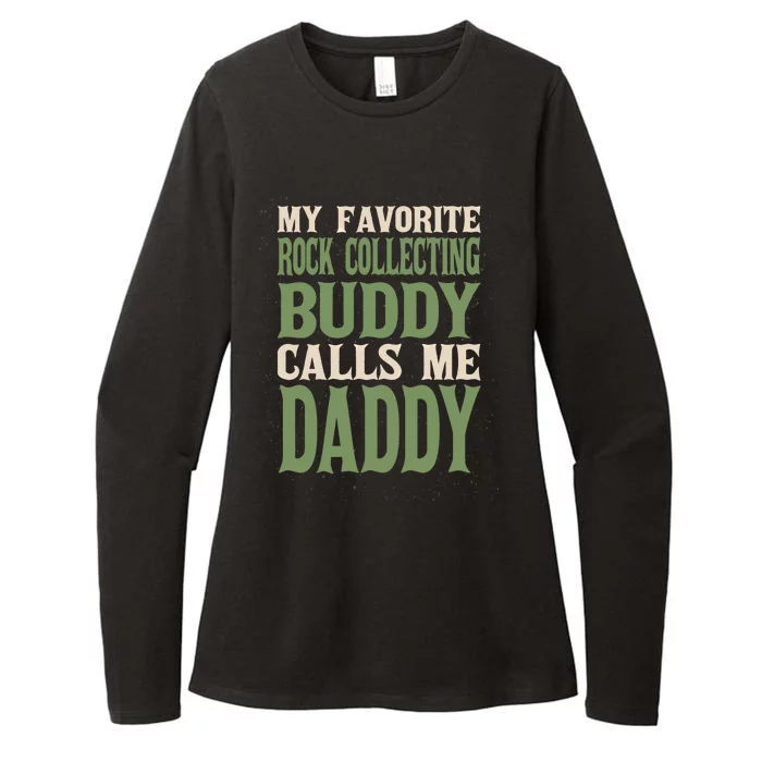 My Favorite Buddy Rock Collecting Daddy Rock Collector Dad Cool Gift Womens CVC Long Sleeve Shirt