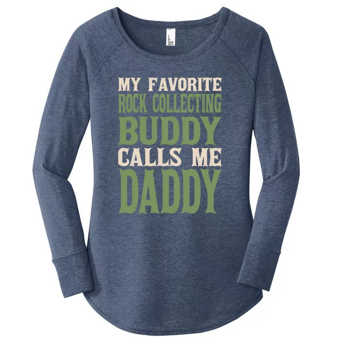 My Favorite Buddy Rock Collecting Daddy Rock Collector Dad Cool Gift Women's Perfect Tri Tunic Long Sleeve Shirt