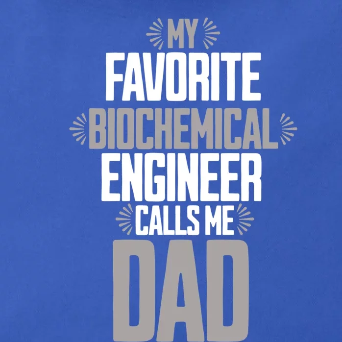 My Favorite Biochemical Engineer Calls Me Dad Gift Zip Tote Bag