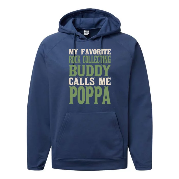 My Favorite Buddy Rock Collecting Poppa Rock Collector Dad Gift Performance Fleece Hoodie