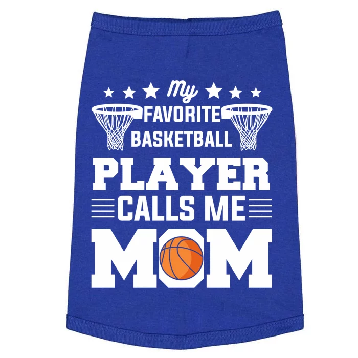 My Favorite Basketball Player Calls Me Mom Meaningful Gift Doggie Tank