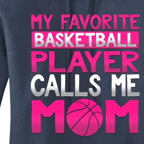 My Favorite Basketball Player Calls Me Mom Mother Gift Women's Pullover Hoodie