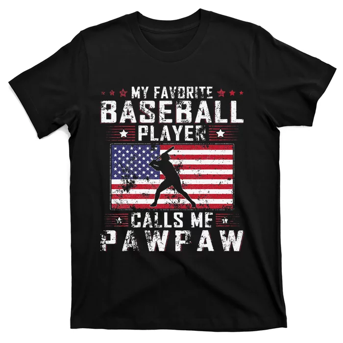 My Favorite Baseball Player Calls Me Paw Paw T-Shirt