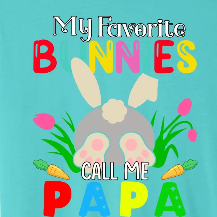 My Favorite Bunnies Call Me Papa Funny Easter Grand Dad Gift ChromaSoft Performance T-Shirt