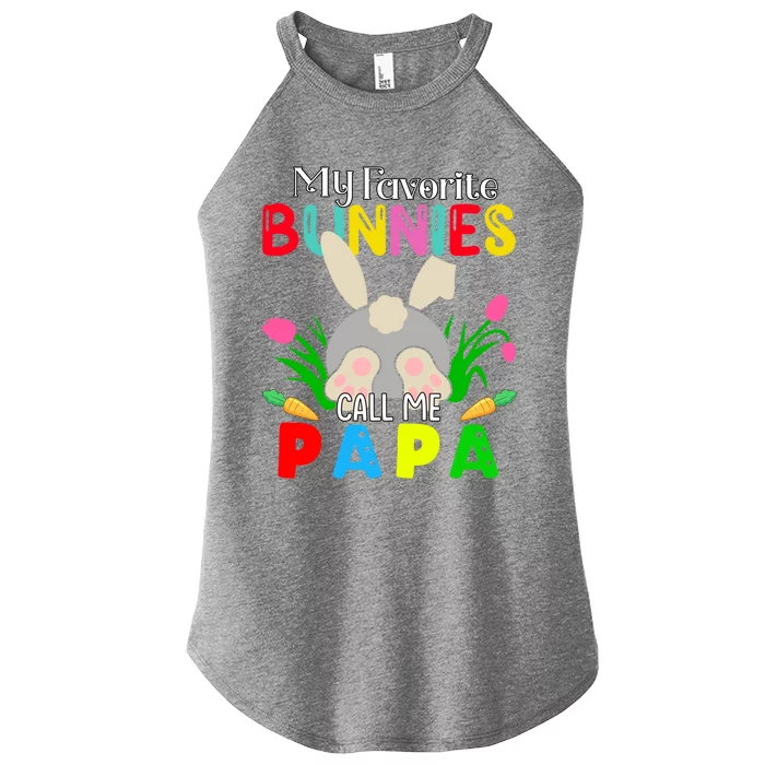 My Favorite Bunnies Call Me Papa Funny Easter Grand Dad Gift Women’s Perfect Tri Rocker Tank