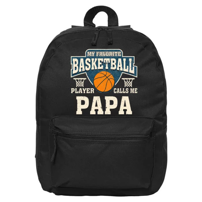 My Favorite Basketball Player Calls Me Papa 16 in Basic Backpack