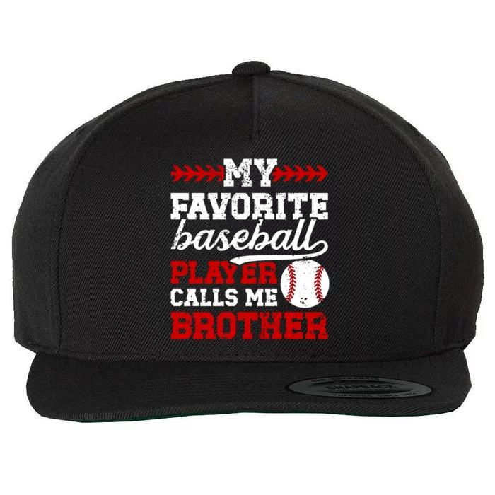 My Favorite Baseball Player Brother Baseball Brother Great Gift Wool Snapback Cap