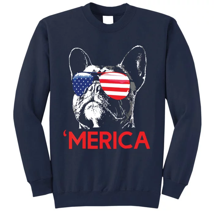 Merica French Bulldog American Flag 4th Of July Frenchie Tall Sweatshirt