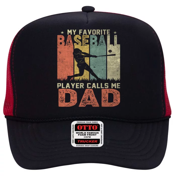 My Favorite Baseball Player Calls Me Dad Funny Baseball Dad Gift High Crown Mesh Trucker Hat