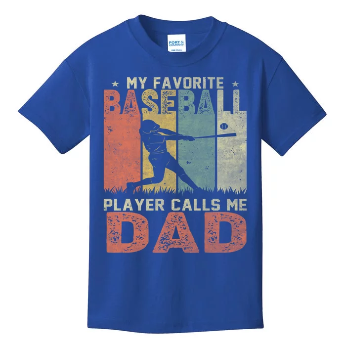 My Favorite Baseball Player Calls Me Dad Funny Baseball Dad Gift Kids T-Shirt