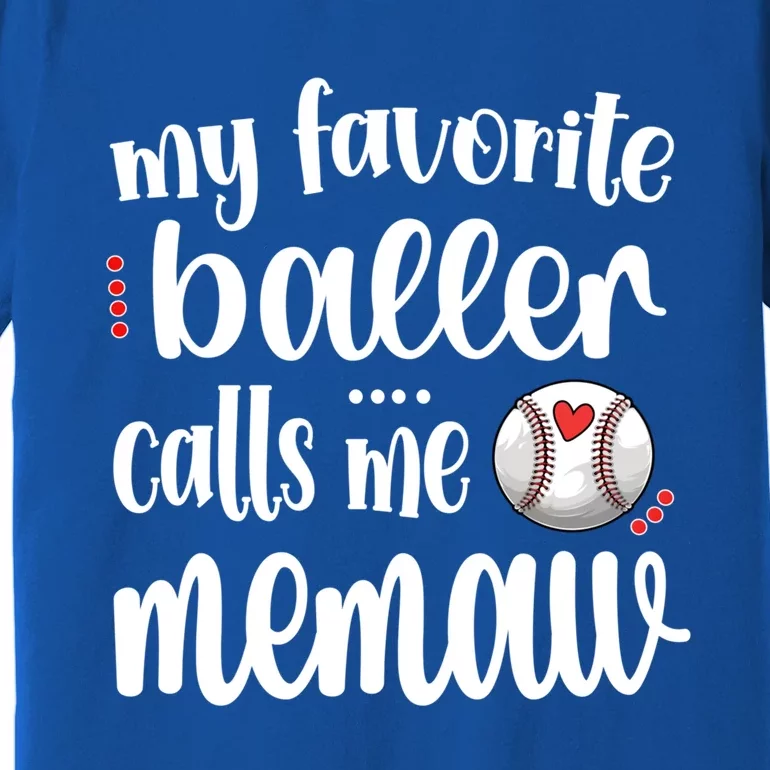 My Favorite Baseball Player Calls Me Memaw Grandma Gift Premium T-Shirt