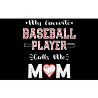 My Favorite Baseball Player Calls Me Mom Bumper Sticker