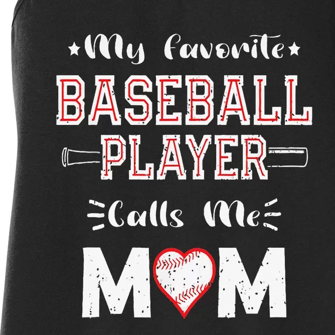 My Favorite Baseball Player Calls Me Mom Women's Racerback Tank