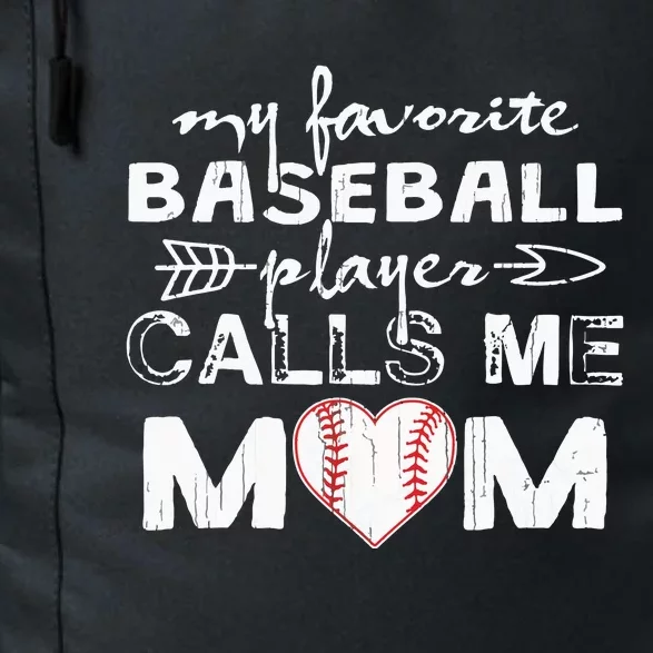 My Favorite Baseball Player Calls Me Mom Daily Commute Backpack