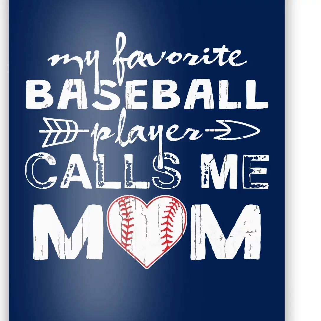 My Favorite Baseball Player Calls Me Mom Poster