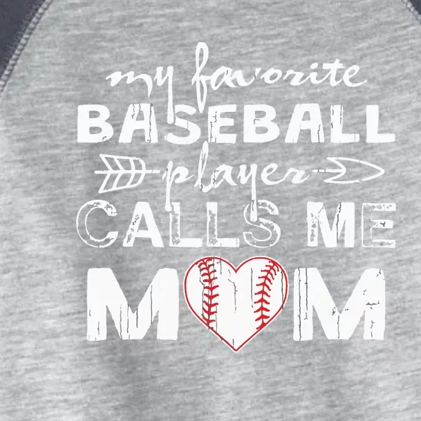 My Favorite Baseball Player Calls Me Mom Toddler Fine Jersey T-Shirt