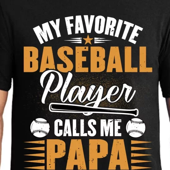 My Favorite Baseball Player Calls Me Papa Dad Baseball Great Gift Pajama Set