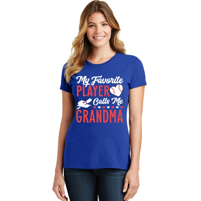 My Favorite Baseball Player Calls Me Grandma Baseball Gift Women's T-Shirt