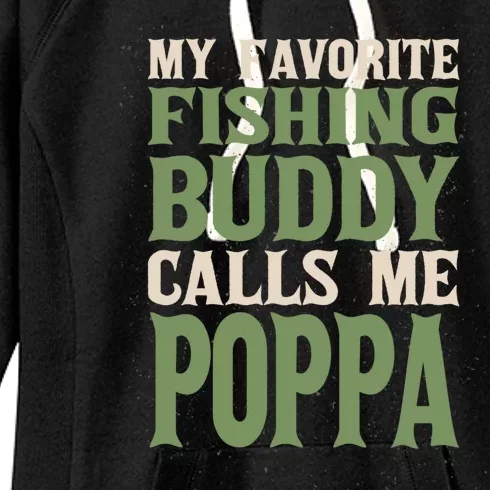 My Favorite Buddy Fishing Poppa Fisher Dad Hobby Family Gift Women's Fleece Hoodie