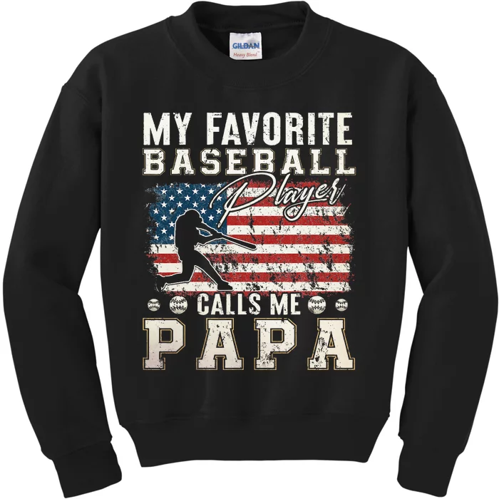 My Favorite Baseball Player Calls Me Papa American Flag Kids Sweatshirt