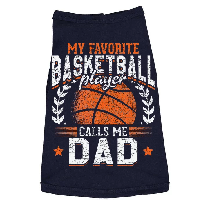 My Favorite Basketball Player Calls Me Dad Basketball Doggie Tank