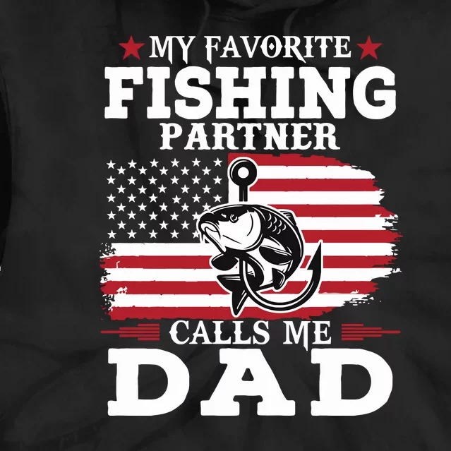 My Fishing Buddies Call Me Dad Father Day Birthday Fathers Day Gift Tie Dye Hoodie