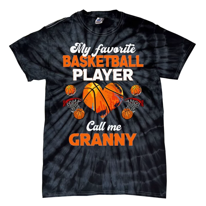 My Favorite Basketball Player Calls Me Granny Tie-Dye T-Shirt