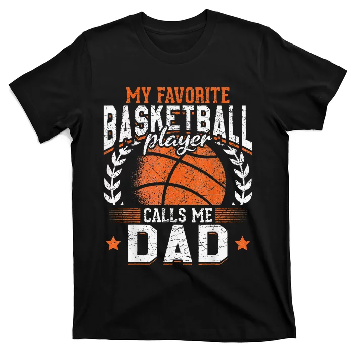 My Favorite Basketball Player Calls Me Dad vintage T-Shirt