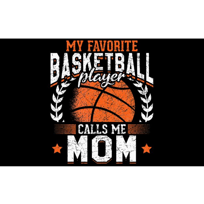 My Favorite Basketball Player Calls Me Mom Basketball Bumper Sticker