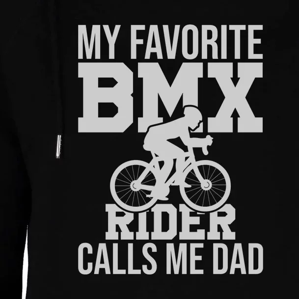 My Favorite BMX Rider Calls Me Dad Gift Road Cyling Womens Funnel Neck Pullover Hood