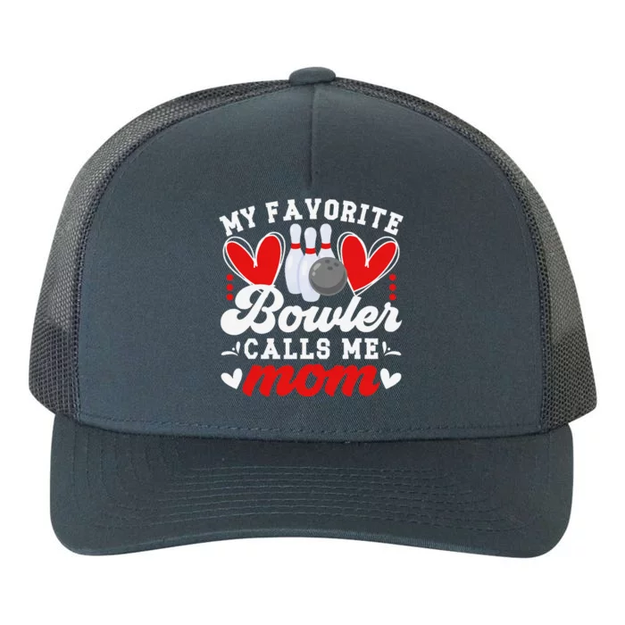 My Favorite Bowler Calls Me Mom Of A Bowler Mama Bowling Mom Yupoong Adult 5-Panel Trucker Hat