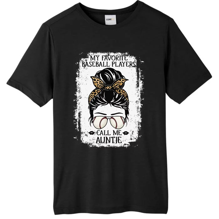 My Favorite Baseball Players Call Me Auntie  Aunt ChromaSoft Performance T-Shirt