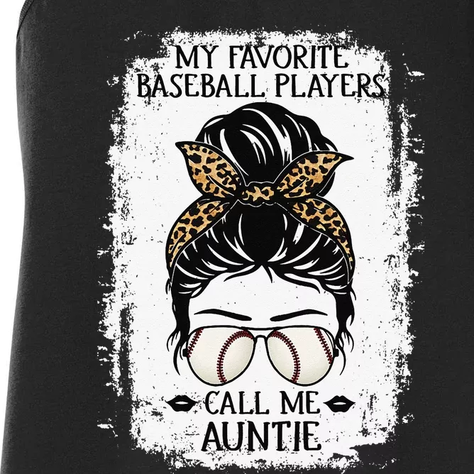 My Favorite Baseball Players Call Me Auntie  Aunt Women's Racerback Tank