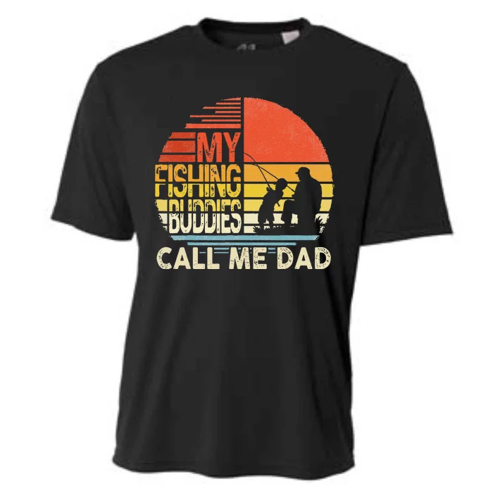 My Fishing Buddies Call Me Dad Father Day Birthday Cooling Performance Crew T-Shirt