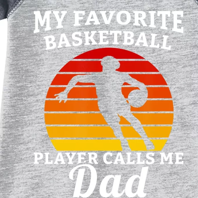 My Favorite Basketball Player Calls Me Dad Basketball Player Infant Baby Jersey Bodysuit